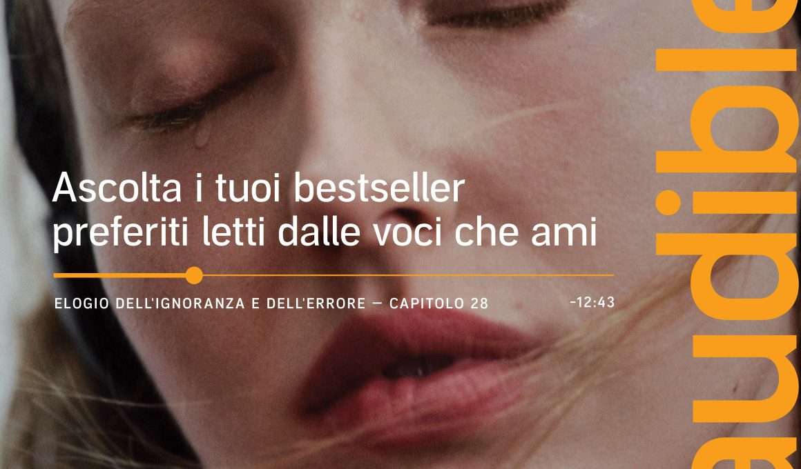 Audible lancia la nuova campagna globale sull’ascolto